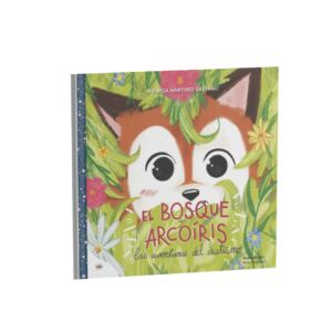 Bosque Arcoíris: Las aventuras del Autismo