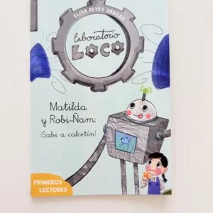 Laboratorio Loco 1 : Matilda y Robi-Ñam. Sabe a calcetín