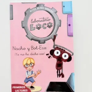 Laboratorio Loco 2 : Nacho y Bot-Eco. Yo no he dicho eso